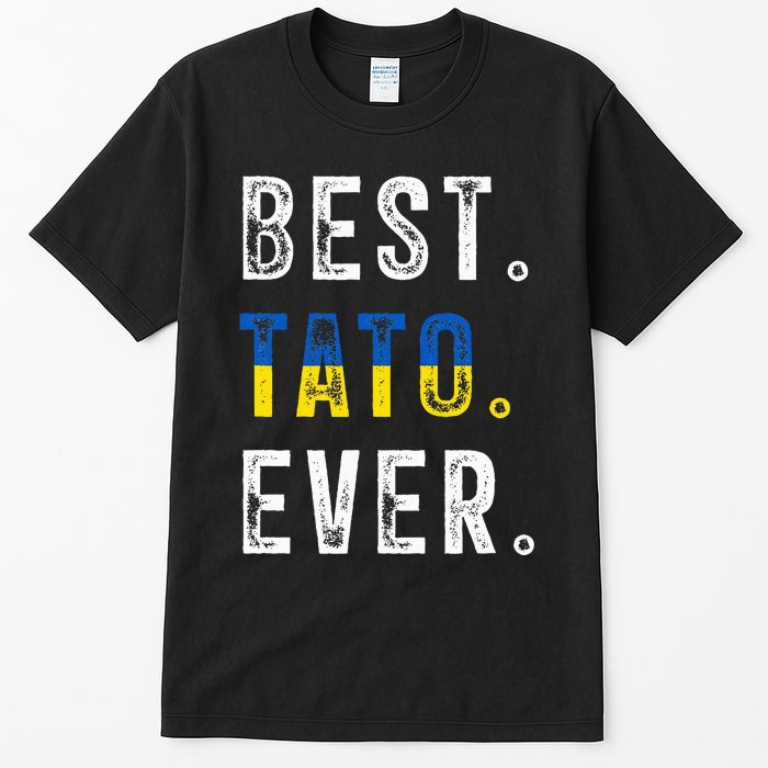 Best Tato Ever Ukrainian Father Dad Tall T-Shirt