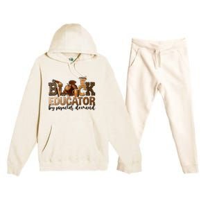 Black Teacher Educator African American Professor Ta School Premium Hooded Sweatsuit Set