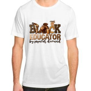 Black Teacher Educator African American Professor Ta School Adult ChromaSoft Performance T-Shirt