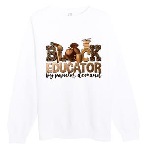 Black Teacher Educator African American Professor Ta School Premium Crewneck Sweatshirt