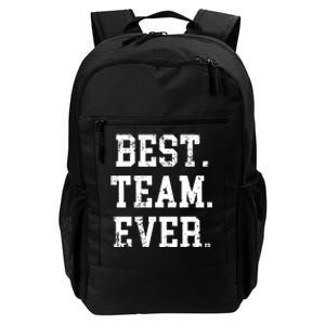 Best Team Ever Staff Appreciation Teammates Surprise Daily Commute Backpack