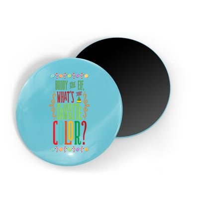 Buddy The Elf, What's Your Favorite Color? Magnet