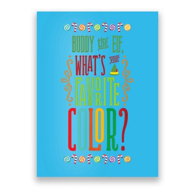 Buddy The Elf, What's Your Favorite Color? Poster