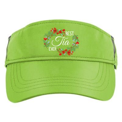 Best Tia Ever Cute Auntie Appreciation Flowers Cute Gift Adult Drive Performance Visor