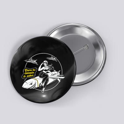Burn The Enemies To Ashes Button