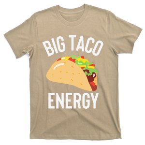 Big Taco Energy For Taco Lovers Cinco De Mayo T-Shirt