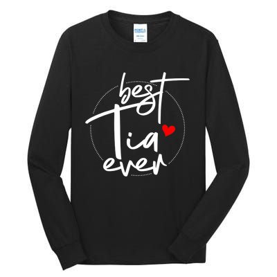 Best Tia Ever Designs Tia Tall Long Sleeve T-Shirt