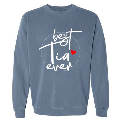 Best Tia Ever Designs Tia Garment-Dyed Sweatshirt