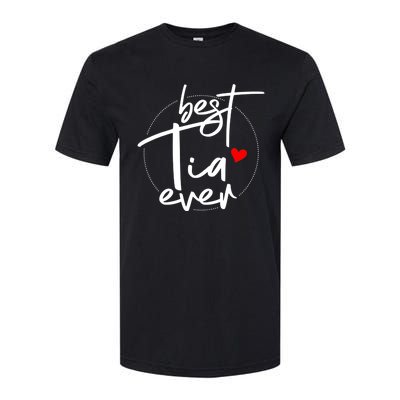 Best Tia Ever Designs Tia Softstyle CVC T-Shirt