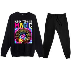 Black Teacher Educator Magic Africa Black History Juneteenth Funny Gift Premium Crewneck Sweatsuit Set