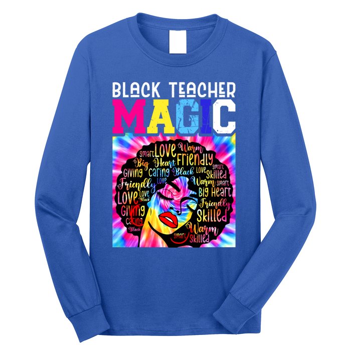 Black Teacher Educator Magic Africa Black History Juneteenth Funny Gift Long Sleeve Shirt