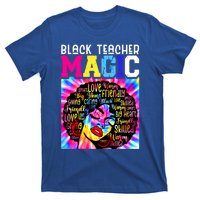 Black Teacher Educator Magic Africa Black History Juneteenth Funny Gift T-Shirt