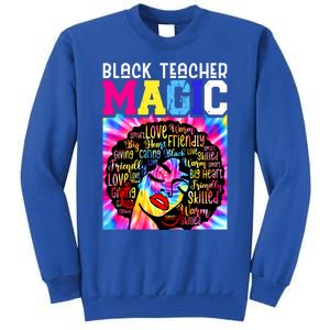 Black Teacher Educator Magic Africa Black History Juneteenth Funny Gift Tall Sweatshirt