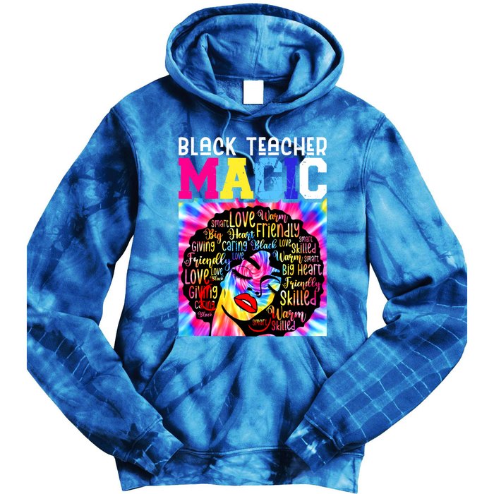 Black Teacher Educator Magic Africa Black History Juneteenth Funny Gift Tie Dye Hoodie