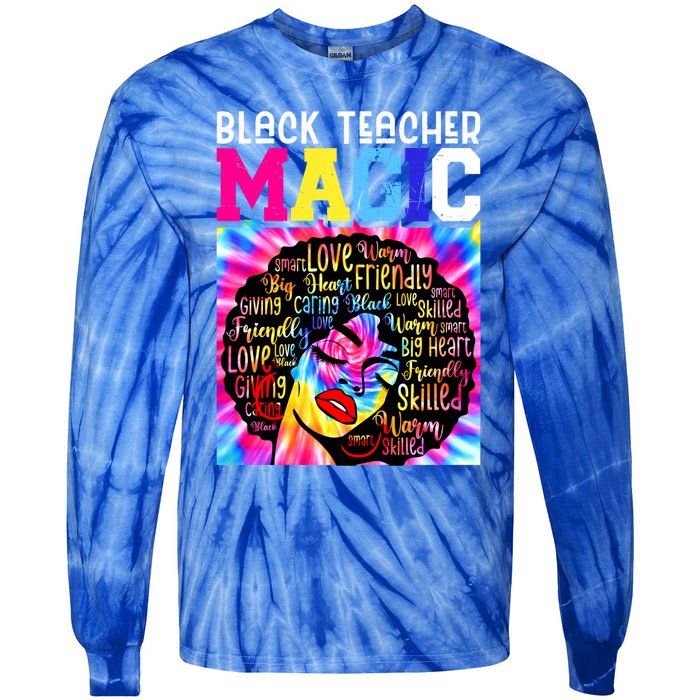 Black Teacher Educator Magic Africa Black History Juneteenth Funny Gift Tie-Dye Long Sleeve Shirt