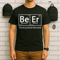 Beer The Essential Element Geeky Periodic Table Chemistry T-Shirt