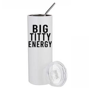 Big Titty Energy Funny Sorority Sister Wife Festival Party Cute Gift Stainless Steel Tumbler