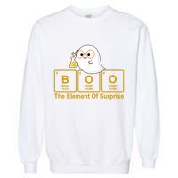 Boo The Element Of Surprise Ghost Chemist Halloween Garment-Dyed Sweatshirt