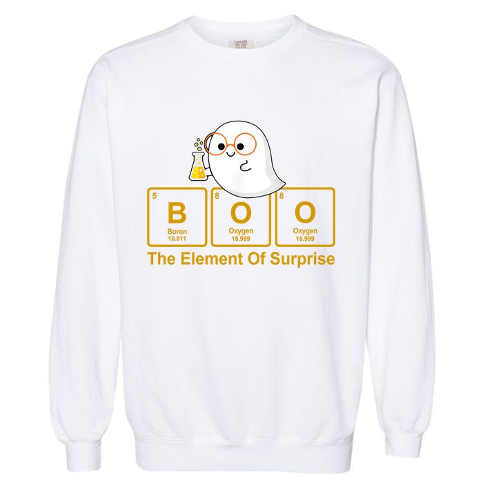 Boo The Element Of Surprise Ghost Chemist Halloween Garment-Dyed Sweatshirt