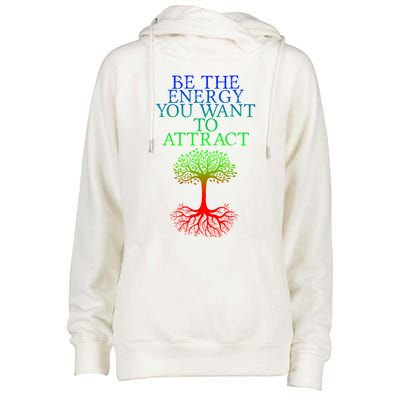 Be The Energy You Want To Attract Gift Womens Funnel Neck Pullover Hood