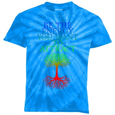 Be The Energy You Want To Attract Gift Kids Tie-Dye T-Shirt