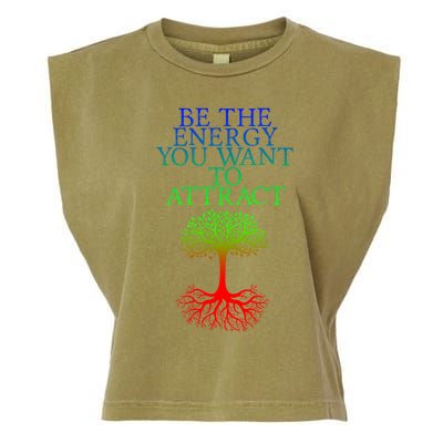 Be The Energy You Want To Attract Gift Garment-Dyed Women's Muscle Tee