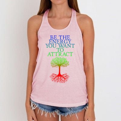 Be The Energy You Want To Attract Gift Women's Knotted Racerback Tank