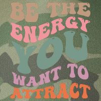 Be The Energy You Want To Attract Legacy Tie Dye Trucker Hat