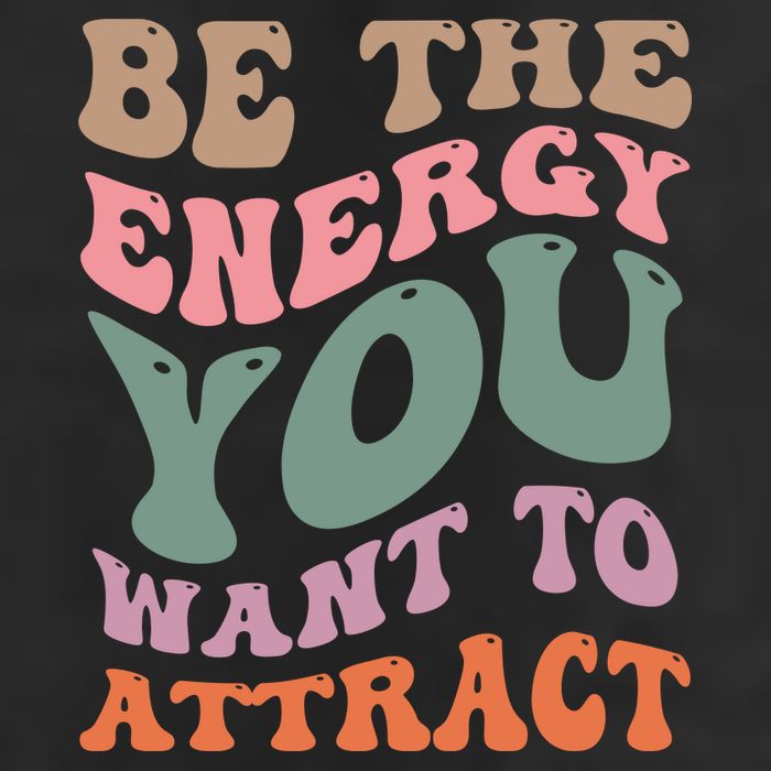 Be The Energy You Want To Attract 7 Panel Mesh Trucker Snapback Hat