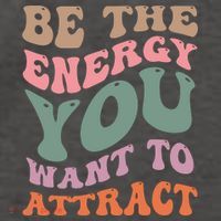 Be The Energy You Want To Attract Vector Backpack