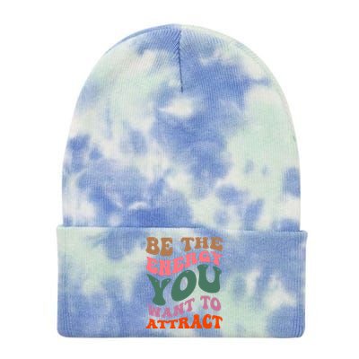 Be The Energy You Want To Attract Tie Dye 12in Knit Beanie