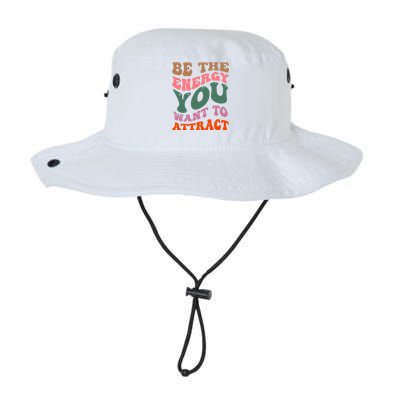 Be The Energy You Want To Attract Legacy Cool Fit Booney Bucket Hat