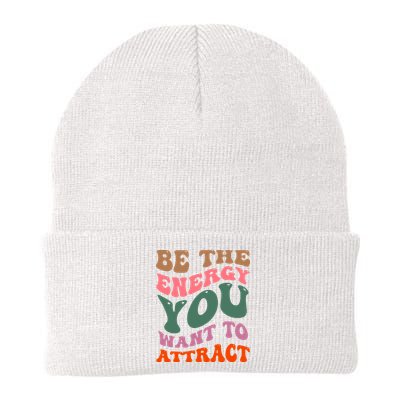 Be The Energy You Want To Attract Beanie