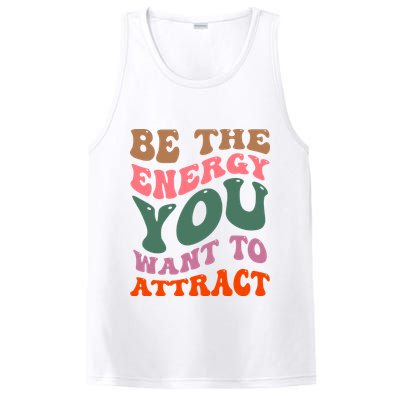 Be The Energy You Want To Attract PosiCharge Competitor Tank