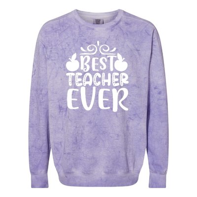 Best Teacher Ever Colorblast Crewneck Sweatshirt