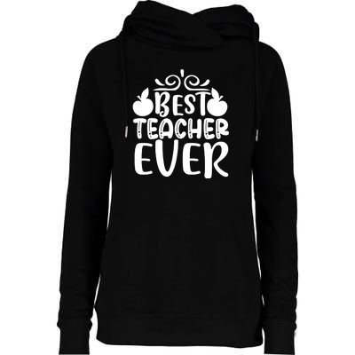 Best Teacher Ever Womens Funnel Neck Pullover Hood