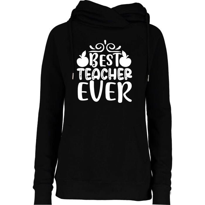 Best Teacher Ever Womens Funnel Neck Pullover Hood