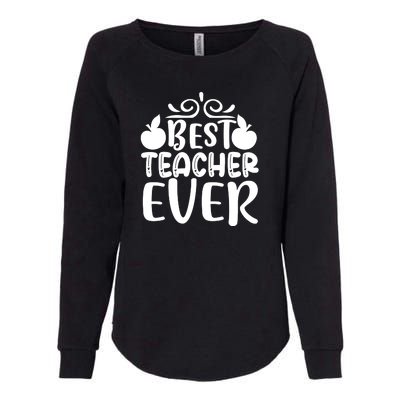 Best Teacher Ever Womens California Wash Sweatshirt