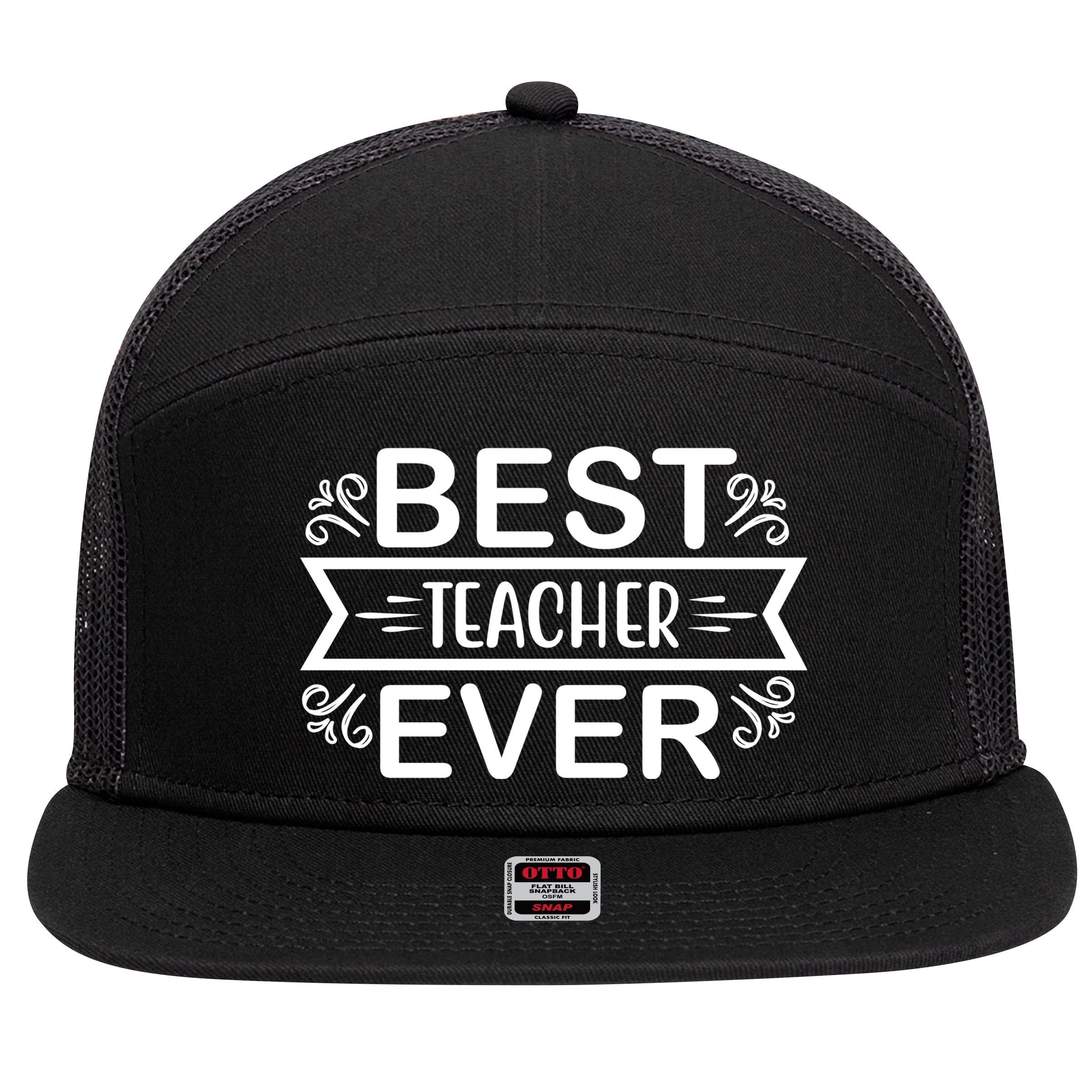 Best Teacher Ever 7 Panel Mesh Trucker Snapback Hat