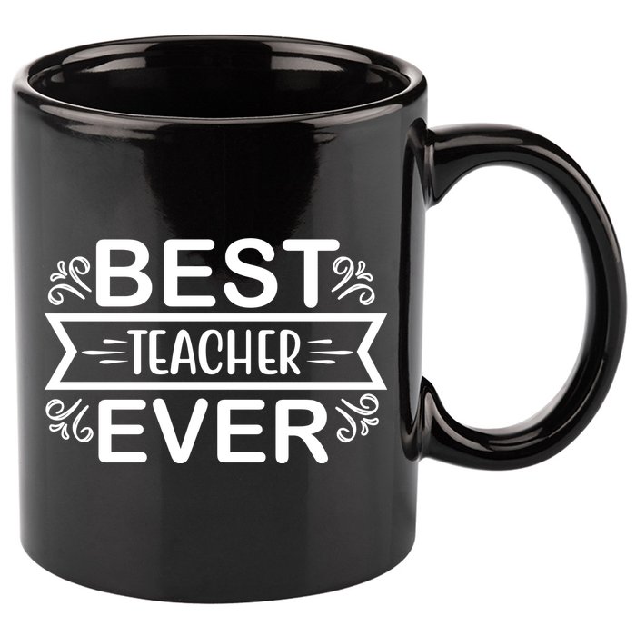 Best Teacher Ever 11oz C Handle Ceramic Mug
