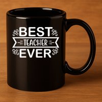 Best Teacher Ever 11oz C Handle Ceramic Mug