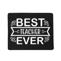 Best Teacher Ever Mousepad