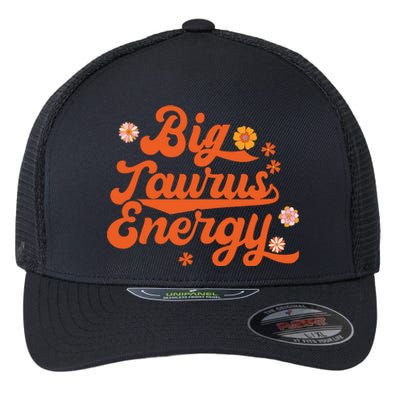 Big Taurus Energy Groovy Zodiac Sign Astrology Horoscope Flexfit Unipanel Trucker Cap