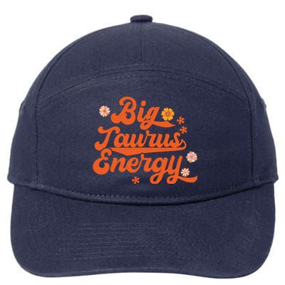 Big Taurus Energy Groovy Zodiac Sign Astrology Horoscope 7-Panel Snapback Hat