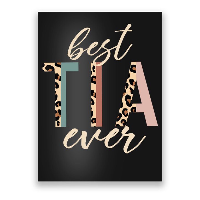 Best Tia Ever Gifts Aunt Leopard Print Mothers Day Poster