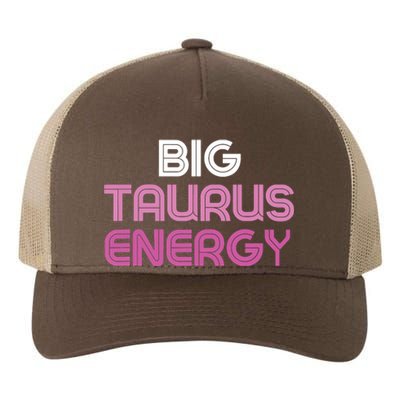 Big Taurus Energy Taurus Birthday Gift Taurus Zodiac Yupoong Adult 5-Panel Trucker Hat