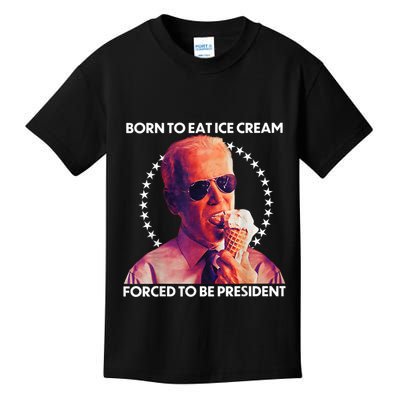 Born To Eat Ice Cream Forced To Be President Kids T-Shirt