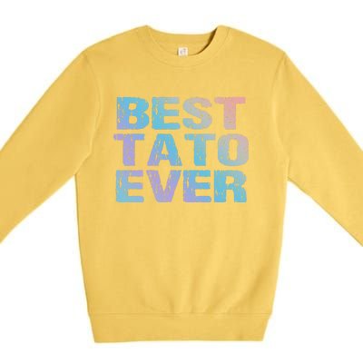 Best Tato Ever Dad Ukraine Distressed Gift Premium Crewneck Sweatshirt