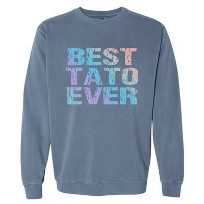 Best Tato Ever Dad Ukraine Distressed Gift Garment-Dyed Sweatshirt