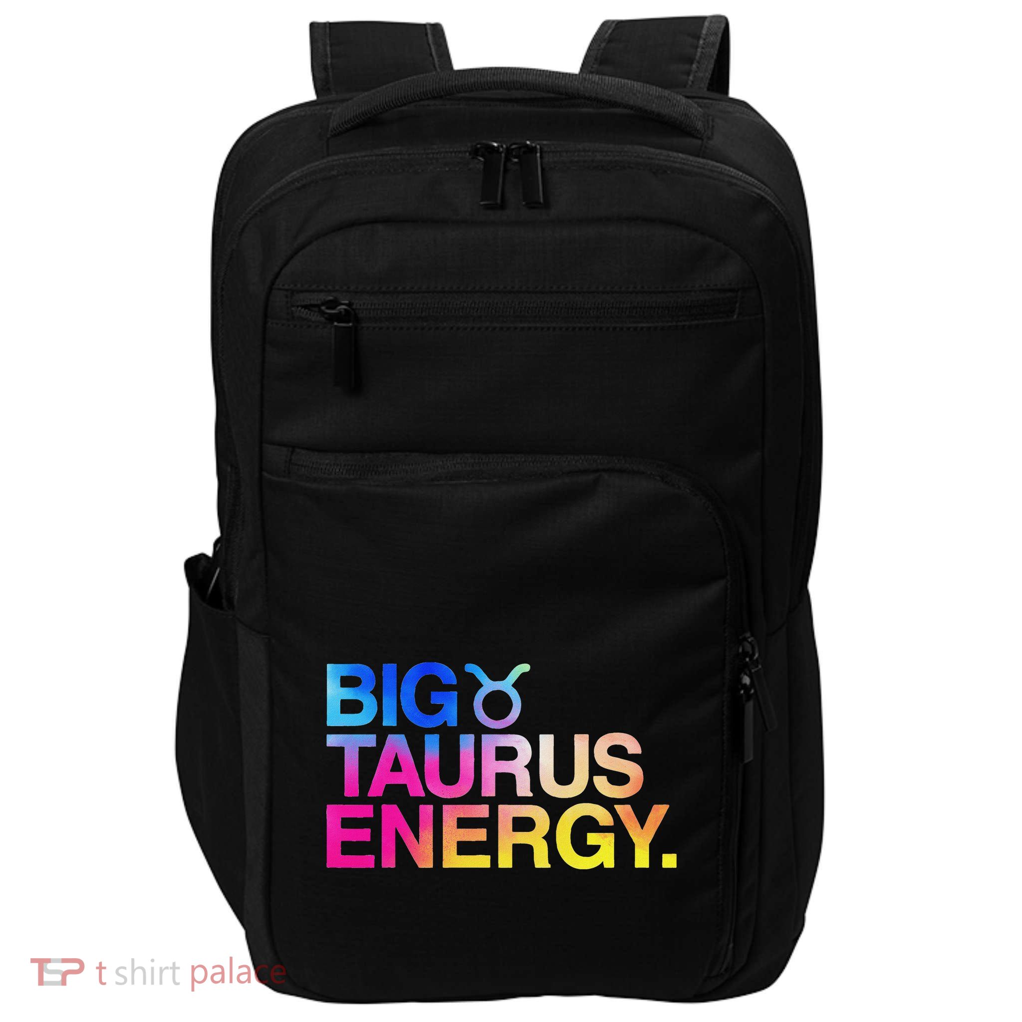 Big Taurus Energy Zodiac Sign Astrology Birthday Impact Tech Backpack